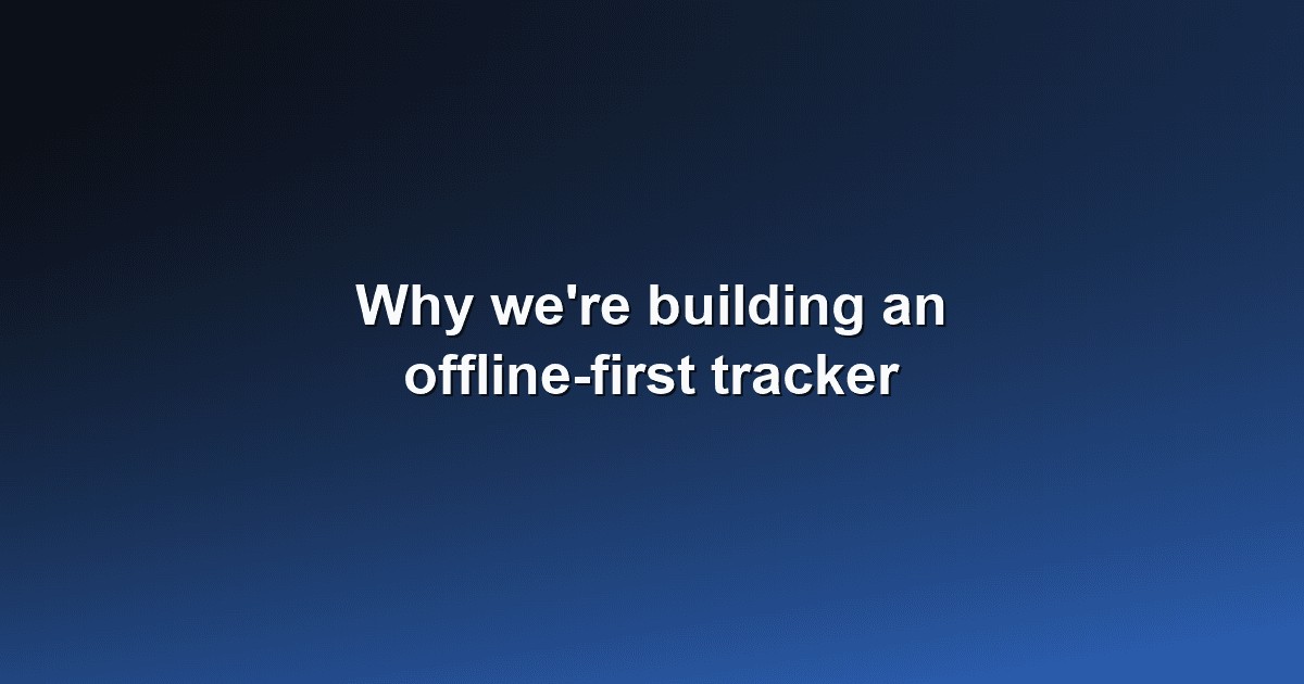 Why We're Building an Offline-First Fitness Tracker